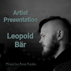 Artist Presentation - Leopold Bär
