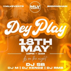 Live Audio @ Dey Play | Hosted By DJ M & DJ Kendz || @Djrmb_1