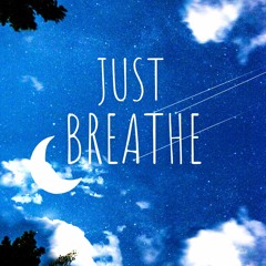 Just Breathe Its Going To Be Ok! 💕