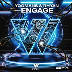 Rhyan & YOOMANS - Engage (Original Mix)