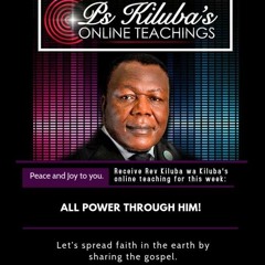 All Power Through Him! - Rev Kiluba wa Kiluba