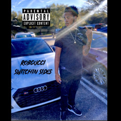 Robgucci - Switchin Sides