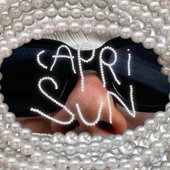Capri Sun ( prod. gilles_counterclockwise)