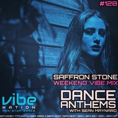 Dance Anthems #128 - [Saffron Stone Guest Mix] - 17th September 2022