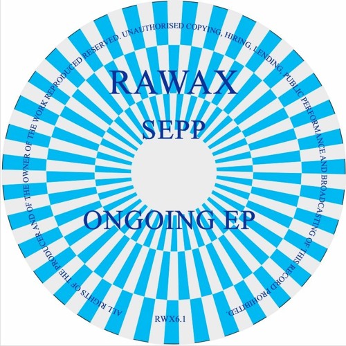 RWX06.1 - SEPP - ONGOING EP (RAWAX)