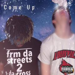 Come Up (feat. NoahMacc)