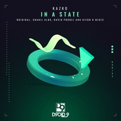Kazko - In A State (Shanil Alox Remix) [Droid9]
