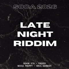 Late Night Riddim // 2026 Soca