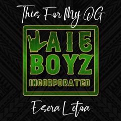 Esera Letoa - This For My OG _\,,_