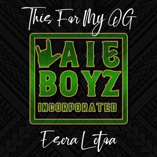 Esera Letoa - This For My OG _\,,_