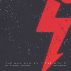 Midge Ure Feat. David Bowie - The Man Who Sold The World (Efezzo Remix)