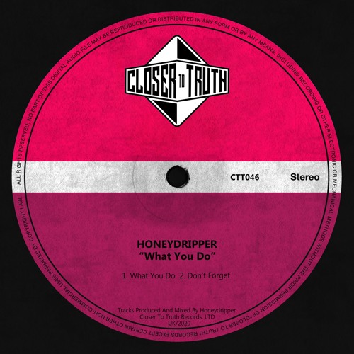 [CTT046] HONEYDRIPPER - WHAT YOU DO EP