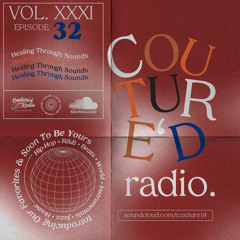 Couture'd Radio Vol. XXXII