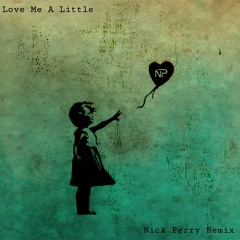 Lewis Capaldi, Nina Nesbitt- Love Me a Little (Nick Perry Remix)