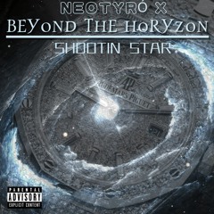 Neotyró X - Beyond The Horyzon(Shootin' Star)