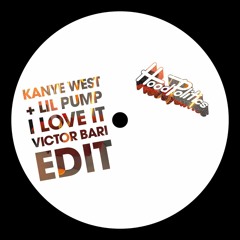 Kanye West, Lil Pump - I Love It (Victor Bari Edit)