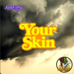 Your Skin (Mix Rock-Heavy-Synth)