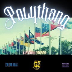 L.A Donn X J$LANG - Polythang (Beatby @MrNansen)