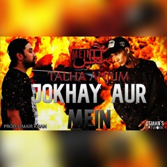 Jokhay aur Mein - Talha Anjum - Reprod. by Me.mp3