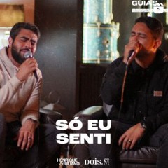 Henrique E Juliano  -  SÓ EU SENTI Guias DVD 2024