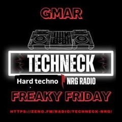 GMar on FREAKING FRIDAY #8  TECHNECK NRG 17.10.25 (hard techno)
