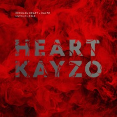 Brennan Heart & Kayzo - Untouchable
