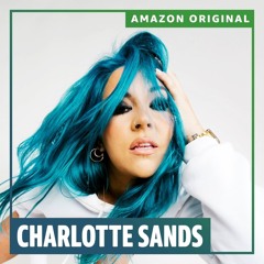 Charlotte Sands - Just A Girl (Amazon Original)