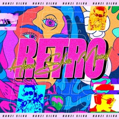 RETRO (HanzI SilvA MIXED 2021)