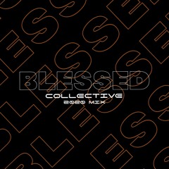 BLESSED 2020 MIX