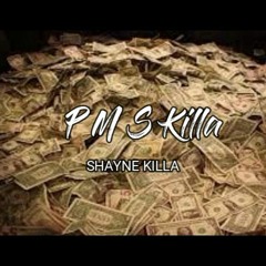 My money - PMS MA SAH  - 2o2o [ Shayne killa ]