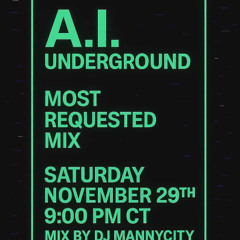 A.I. Undgerground Most Requested Mix November