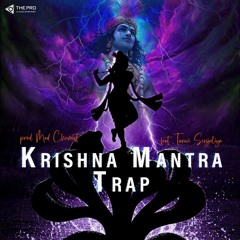 "Krishna Mantra" Trap by prod. Mad Chemist (2025) || Krishnaya Vasudevaya || feat. Tanvi Senjaliya