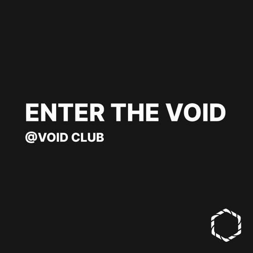 ENTER THE VOID @ VOID CLUB BERLIN #1