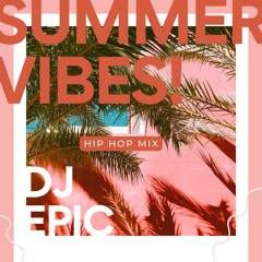 Summer Vibes DJ Epic Hip Hop Short Mix
