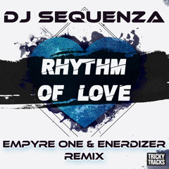 Rhythm of Love (Empyre One & Enerdizer Remix)