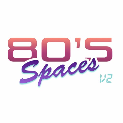 80s Spaces V2