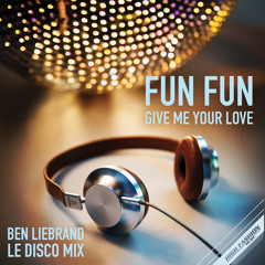 Give Me Your Love (Ben Liebrand Le Disco DJ Mix)