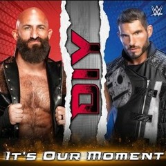 WWE DIY - It’s Our Moment (Entrance Theme)