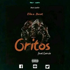04. Elizz Beat - Gritos (Ft Garcia Slay) [Prod By. JBS Pro Musik].mp3