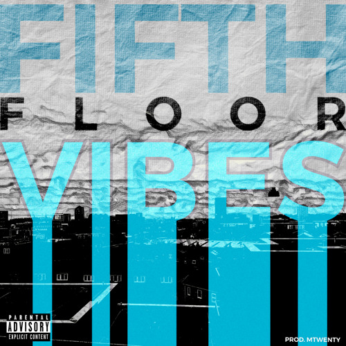 '5th Floor Vibes' (prod. mTwenty)