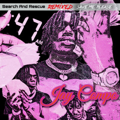Search and Rescue(Remix) Save Me Please