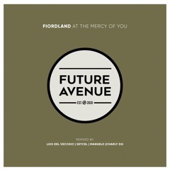 Fiordland - At The Mercy Of You (Charly DG Remix) [Future Avenue]