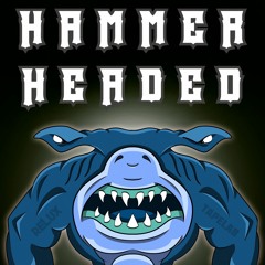 Hammer Headed
