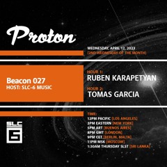 Beacon 027 - Ruben Karapetyan for SLC- 6 Leble [ Proton Radio ]