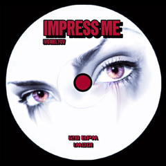 Impress Me
