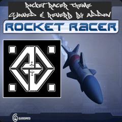 Rocket Racer Theme Slowed & Reverb by ADDON