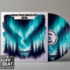 DEVA - Raise Your Hands Up (Original Mix)