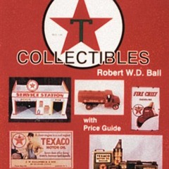 Read pdf Texaco Collectibles: With Price Guide (A Schiffer Book for Collectors) by  Robert W. D. Bal