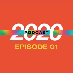 2020 Podcast Episode 1
