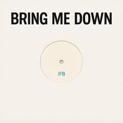 BRING ME DOWN